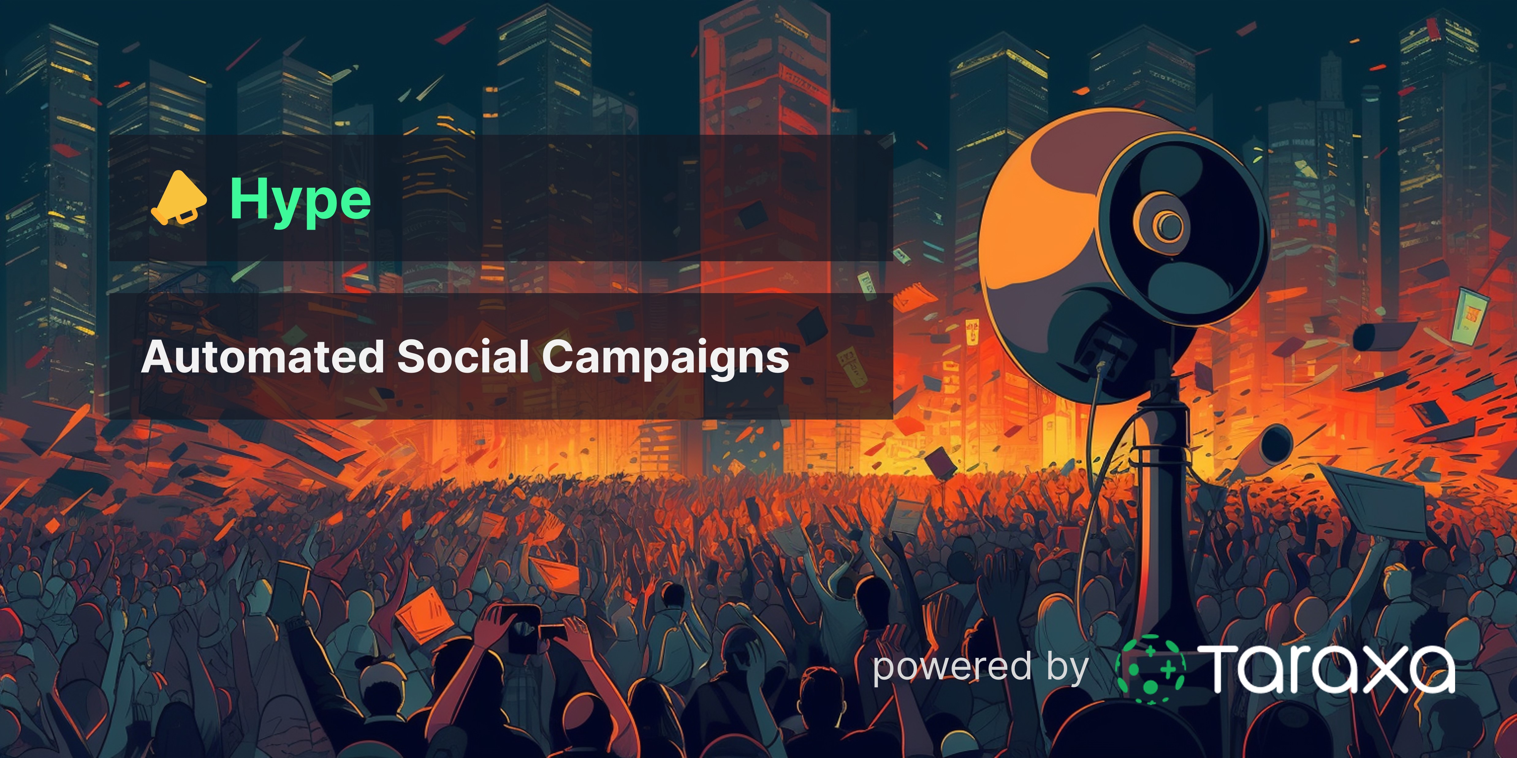 Hype - Automated Social Campaigns, powered by Taraxa