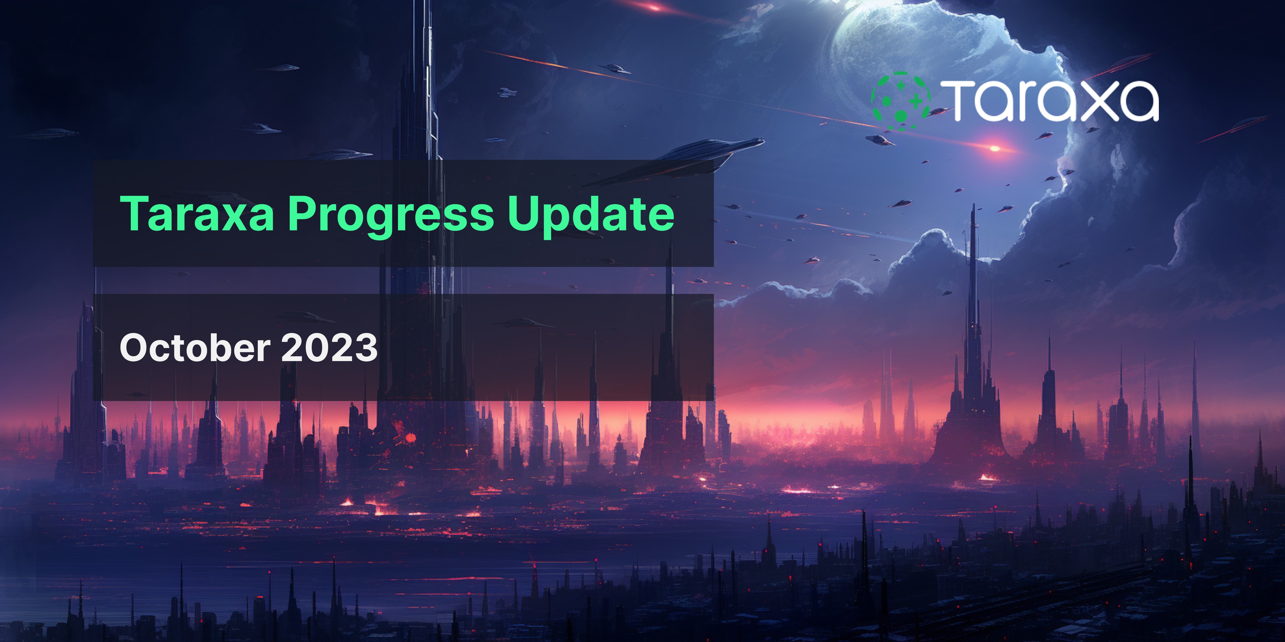 Taraxa Progress Update October 2023 Taraxa Progress Update October 2023